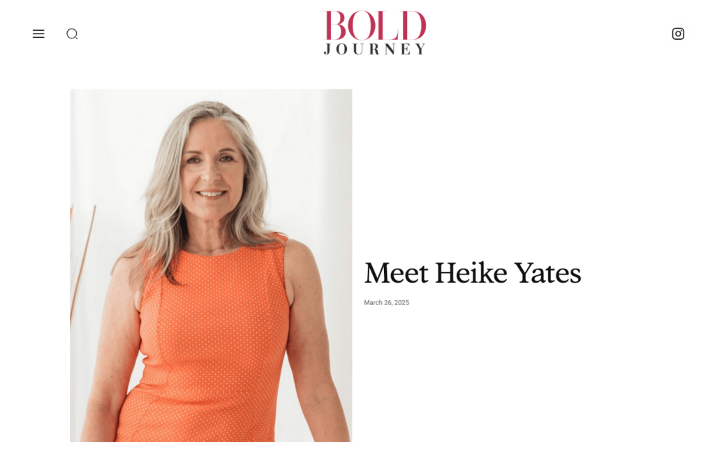 Heike Yates interviewed by BOLD Journal about her entrepeneurial spirit and her fitness, wellness coaching for women in midlife.
